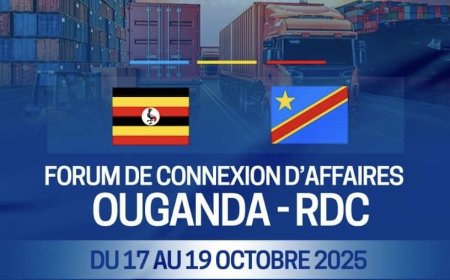 Économie : Butembo accueille le Forum de connexion d’affaires Ouganda–RDC du 17 au 19 octobre