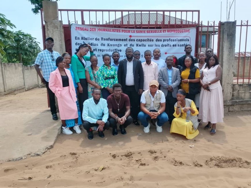 RDC : Plus de 20 journalistes du Kwilu et du Kwango formés sur les droits en santé sexuelle et reproductive
