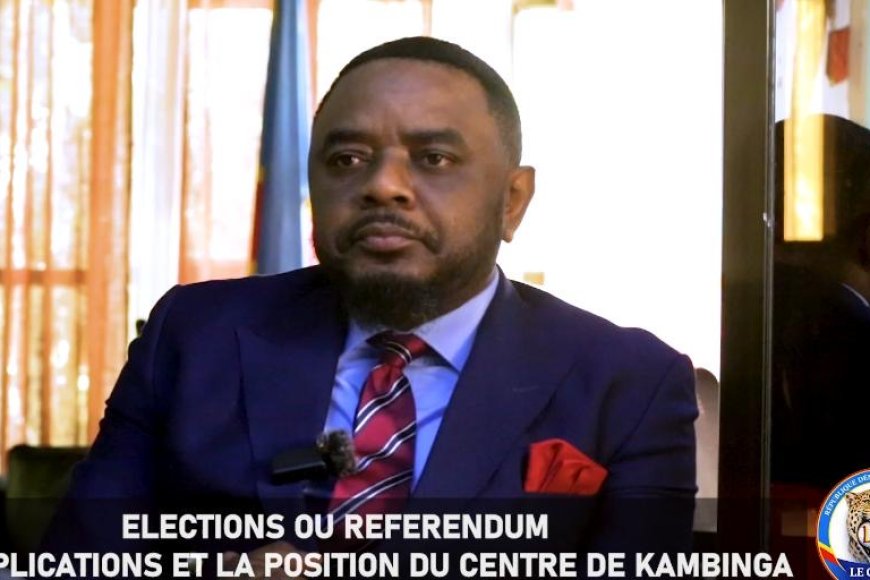 RDC : Germain Kambinga estime que le référendum reste possible même en pleine guerre, contrairement aux élections ‎
