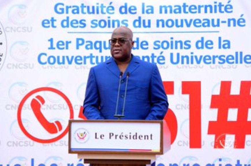 RDC : Félix Tshisekedi lance la gratuité de la maternité et des soins du nouveau-né