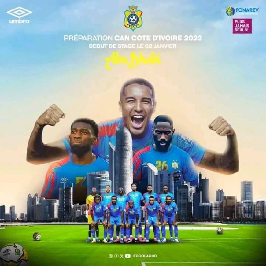 Préparatifs CAN 2023 : Les Léopards débutent un stage ce mardi à Abu Dhabi