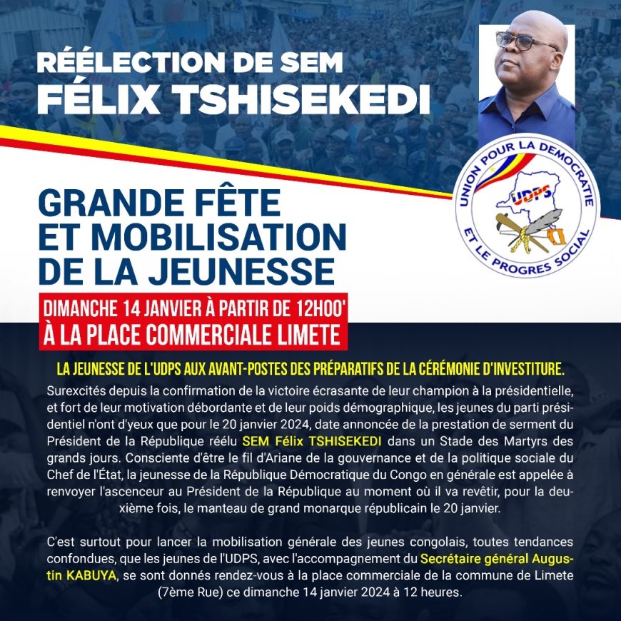 Kinshasa : La jeunesse de l'UDPS organise une grande fête et une mobilisation ce dimanche à la 7ème rue Limete en prélude de la cérémonie d'investiture du Chef de l'Etat (communication)