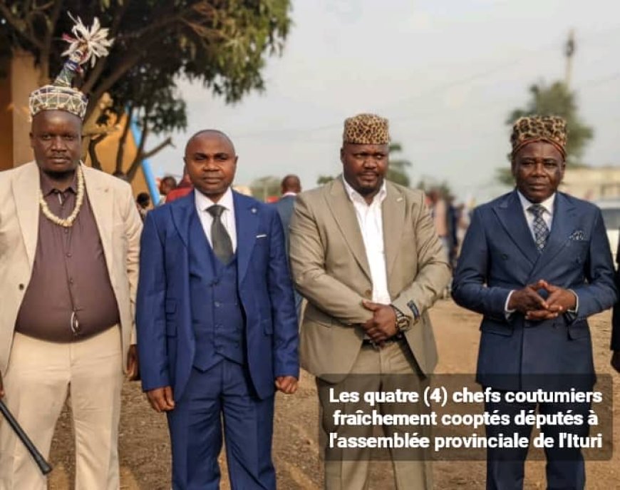 Ituri : 4 Chefs coutumiers complètent l'Assemblée Provinciale de l'Ituri par cooptation